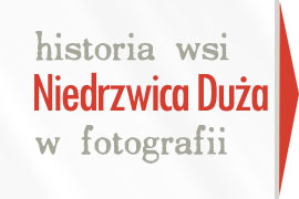 historia wsi Niedrzwica Duża w fotografii