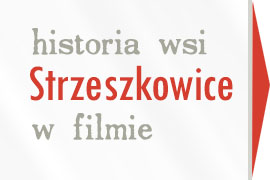 historia wsi Strzeszkowice w filmie