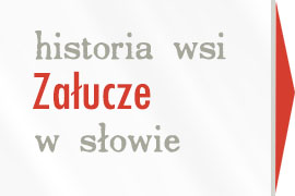 historia wsi Załucze w słowie